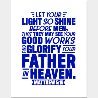 Matthew 5:16 Posters and Art